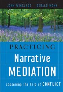 Practicing Narrative Mediation